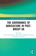 The Governance of Agriculture in Post-Brexit UK