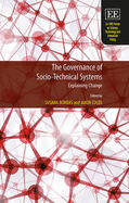 The Governance of Socio-Technical Systems: Explaining Change - Borrs, Susana (Editor), and Edler, Jakob (Editor)