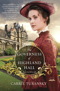 The Governess of Highland Hall: A Novel