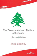 The Government and Politics of Lebanon: Second Edition