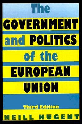 The Government and Politics of the European Union - Nugent, Neill