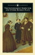 The Government Inspector and Other Russian Plays: 2the Infant; Chatsky; Thunder - Gogol, Nikolai Vasil'evich, and Various, and Cooper, Joshua (Translated by)