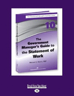 The Government Manager's Guide to the Statement of Work
