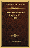 The Government of England V1 (1912)