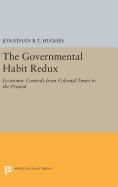 The Governmental Habit Redux: Economic Controls from Colonial Times to the Present