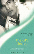 The GP's Secret - Gordon, Abigail