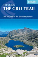 The GR11 Trail: The Traverse of the Spanish Pyrenees - La Senda Pirenaica