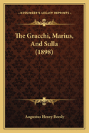 The Gracchi, Marius, and Sulla (1898)