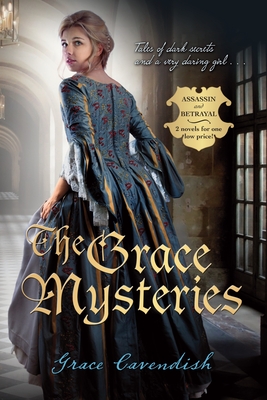 The Grace Mysteries: Assassin & Betrayal - Cavendish, Grace, Lady