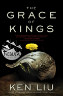 The Grace of Kings: Volume 1