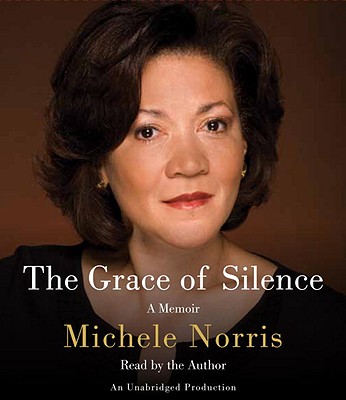 The Grace of Silence - Norris, Michele (Read by)