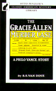 The Gracie Allen Murder Case: A Philo Vance Story - Van Dine, S S