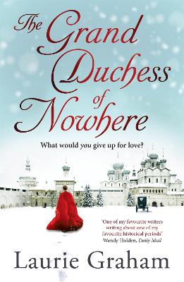 The Grand Duchess of Nowhere - Graham, Laurie