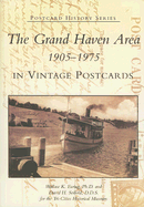 The Grand Haven Area 1905-1975 in Vintage Postcards