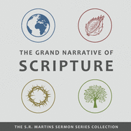 The Grand Narrative of Scripture
