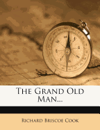 The Grand Old Man...