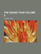 The Grand Tour Volume 2