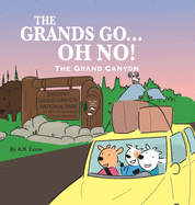 The Grands Go - Oh No!: The Grand Canyon