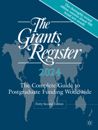 The Grants Register 2024: The Complete Guide to Postgraduate Funding Worldwide