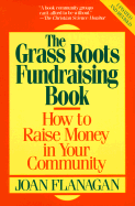 The Grass Roots Fundraising Book - Flanagan, Joan (Introduction by)