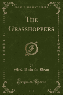 The Grasshoppers (Classic Reprint)