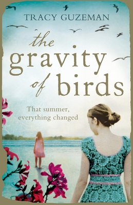 The Gravity of Birds - Guzeman, Tracy