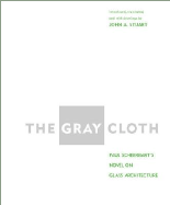The Gray Cloth: A Novel on Glass Architecture