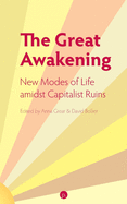 The Great Awakening: New Modes of Life amidst Capitalist Ruins