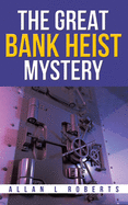 The Great Bank Heist Mystery