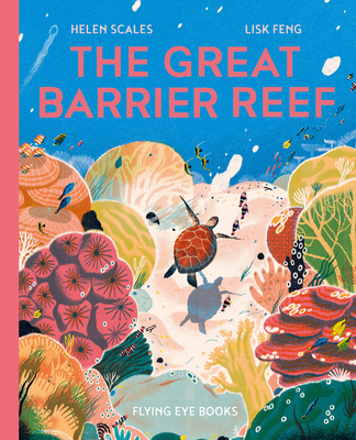The Great Barrier Reef - Scales, Helen, Dr.