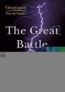 The Great Battle: Living by Faith