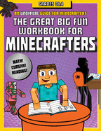 The Great Big Fun Workbook for Minecrafters: Grades 3 & 4: An Unofficial Workbook