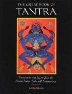 The Great Book of Tantra: Translations and Images from the Classic Indian Texts
