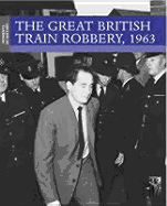 The Great British Train Robbery, 1963