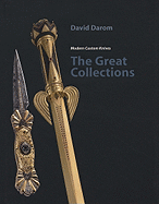 The Great Collections: Modern Custom Knives - Darom, David, and Eggly, Eric (Photographer), and Pachi, Francesco (Photographer)