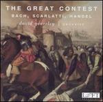 The Great Contest: Bach, Scarlatti, Handel
