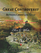 The Great Controversy Between Christ and Satan: The Conflict That Began, and Will End, All Conflicts (Magabook)