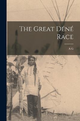 The Great Dn Race - Morice, A G 1859-1938