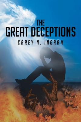 The Great Deceptions - Ingram, Carey N