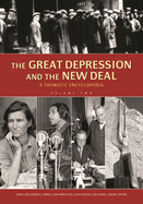 The Great Depression and the New Deal: A Thematic Encyclopedia [2 Volumes]