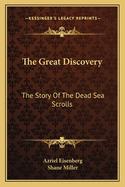 The Great Discovery: The Story of the Dead Sea Scrolls