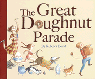 The Great Doughnut Parade - Bond, Rebecca