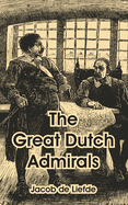 The Great Dutch Admirals