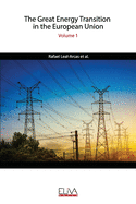 The Great Energy Transition in the European Union: Volume 1