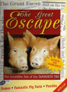 The Great Escape: Story of the Tamworth Two - Brandreth, Gyles, and Ransford, Sandy
