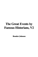 The Great Events by Famous Historians, V2