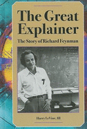 The Great Explainer: The Story of Richard Feynman