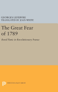 The Great Fear of 1789; rural panic in revolutionary France.