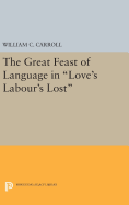 The Great Feast of Language in Love's Labour's Lost
