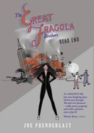 The Great Fragola Brothers - Dead End - Prendergast, Joe, and Cleary, Emer (Editor)